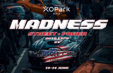 MADNESS – Street & Power Auto Expo превръща София в център на автомобилната култура MADNESS – Street & Power Auto Expo